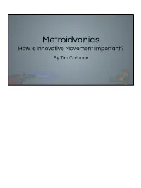 Metroidvanias