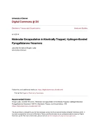 Molecular Encapsulation in Kinetically Trapped, Hydrogen-Bonded Pyrogallolarene Hexamers