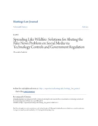 Spreading Like Wildfire: Solutions for Abating the Fake News Problem on Social Media Via Technology Controls and Government Regulation Alexandra Andorfer