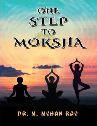 One Step to Moksha