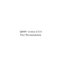 QEMU Version 2.11.0 User Documentation I