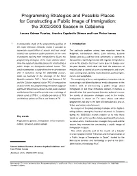 Programming Strategies and Possible Places for Constructing a Public Image of Immigration: the 2002/2003 Season in Catalonia