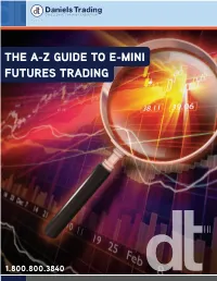 The A-Z Guide to E-Mini Futures Trading