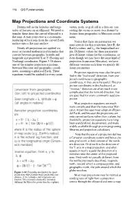 Map Projections and Coordinate Systems Datums Tell Us the Latitudes and Longi- Vertex, Node, Or Grid Cell in a Data Set, Con- Tudes of Features on an Ellipsoid