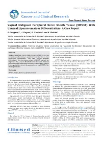 Vaginal Malignant Peripheral Nerve Sheath Tumor (MPNST) with Unusual Liposarcomatous Differentiation - a Case Report F Gougeon1*, J