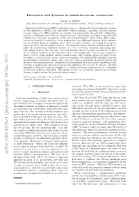 Information Field Dynamics for Simulation Scheme Construction