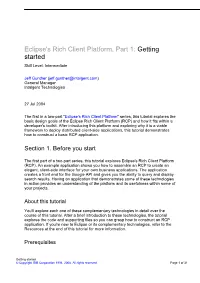 Eclipse's Rich Client Platform, Part 1: Getting Started Skill Level: Intermediate