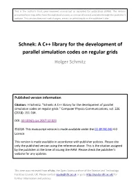 Schnek: a C++ Library for the Development of Parallel Simulation Codes on Regular Grids.” Computer Physics Communications, Vol