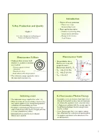 X-Ray Production and Quality Introduction Fluorescence X-Rays