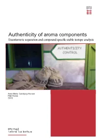 Authenticity of Aroma Components Enantiomeric Separation and Compound Specific Stable Isotope Analysis