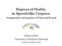 Degrees of Orality in Speechlike Corpora