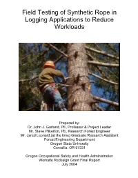 Field Testing of Synthetic Rope in Logging Applications to Reduce Workloads