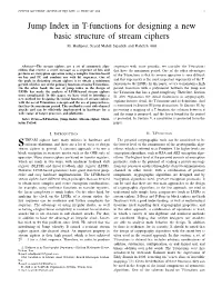 Jump Index in T-Functions for Designing a New Basic Structure of Stream Ciphers Ali Hadipour, Seyed Mahdi Sajadieh and Raheleh Aﬁﬁ
