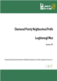 Loughborough West Priority Neighbourhood Is 12,298 (2001 Census of Population)  There Is a Large Student Population in the Monitoring Area