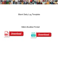 Blank Daily Log Template