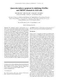 Quercetin Induces Apoptosis by Inhibiting Mapks and TRPM7 Channels in AGS Cells