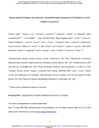 Sequential ALK Inhibitors Can Select for Lorlatinib-Resistant Compound ALK Mutations in ALK