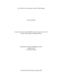 Harry Potter and the Creation of Spiritual Technologies Hannah Mckillop a Thesis Submitted in Partial Fulfillment of the Require