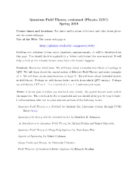 Quantum Field Theory, Continued (Physics 215C) Spring 2019