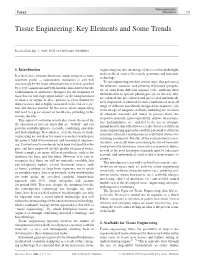 Tissue Engineering: Key Elements and Some Trends