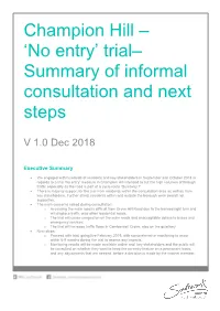 Champion Hill – 'No Entry' Trial– Summary of Informal Consultation