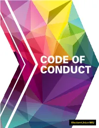 CODE of CONDUCT “ Our Reputation, Our Brand, and the Trust of Our Stakeholders Are Irreplaceable Assets We All Must Protect.”