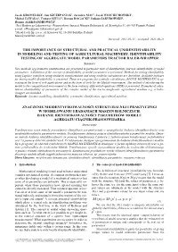 The Importance of Structural and Practical Unidentifiability in Modeling and Testing of Agricultural Machinery. Identifiability