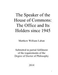 The Speaker of the House of Commons: the Office and Its Holders Since 1945