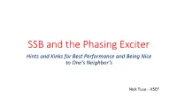 SSB and the Phasing Exciter Hints and Kinks for Best Performance and Being Nice to One’S Neighbor’S