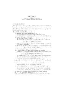 A → B Between Banach Spaces Is a Fredholm Operator If Ker L and Coker L Are ﬁnite Dimensional