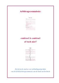 Arbitragecommissie: Contract Is Contract of Toch Niet?