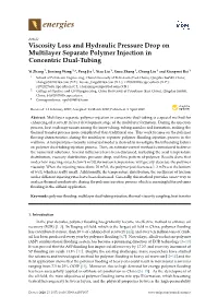 Viscosity Loss and Hydraulic Pressure Drop on Multilayer Separate Polymer Injection in Concentric Dual-Tubing