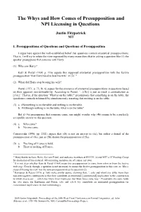 The Whys and How Comes of Presupposition and NPI Licensing in Questions