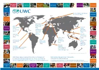 UWC Schools, Colleges and Programmes Deliver a Challenging and UWC Selections Take Place in Over 130 Countries