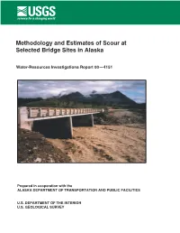Methodology and Estimates of Scour at Selected Bridge Sites in Alaska