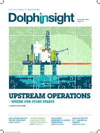 UPSTREAM OPERATIONS – WHERE OUR STORY STARTS Read More Inside