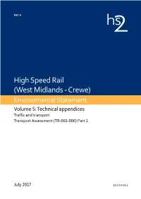 High Speed Rail (West Midlands - Crewe) Environmental Statement Volume 5: Technical Appendices Traffic and Transport Transport Assessment (TR-001-000) Part 1