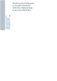 Monetary Policy Background to the Gold Transactions of the Swiss