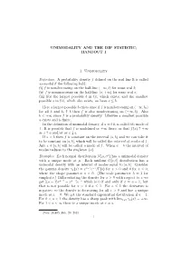 UNIMODALITY and the DIP STATISTIC; HANDOUT I 1. Unimodality Definition. a Probability Density F Defined on the Real Line R Is C
