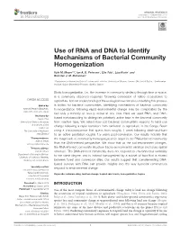 Use of RNA and DNA to Identify Mechanisms of Bacterial Community Homogenization