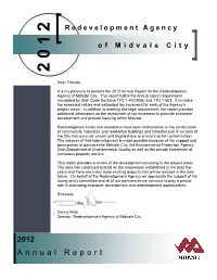 2012 Annual Report the Redevelopment for Friends, Dear Y C N E G a T N E M P O L E V E D E R