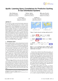 Apollo: Learning Query Correlations for Predictive Caching in Geo-Distributed Systems