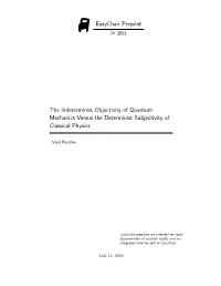 Easychair Preprint the Indeterminist Objectivity of Quantum Mechanics