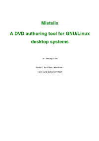 Mistelix a DVD Authoring Tool for GNU/Linux Desktop Systems