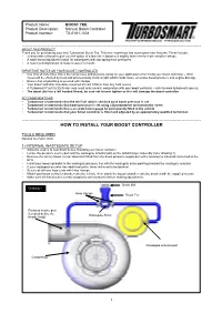 BOOST TEE Product Description: Manual Boost Controller Product Number: TS-0101-1001