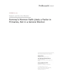 Romney's Mormon Faith Likely a Factor in Primaries, Not in A