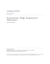Security Devices - Pledge - Requirement of Dispossession Stanford O