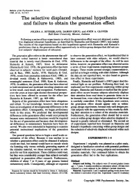 The Selective Displaced Rehearsal Hypothesis and Failure to Obtain the Generation Effect