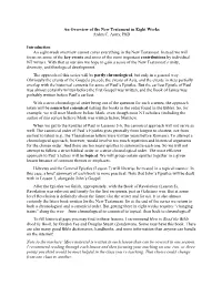 An Overview of the New Testament in Eight Weeks Arden C. Autry, Phd