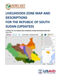 Livelihoods Zone Map and Descriptions for South Sudan